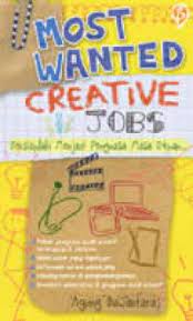 Most Wanted Creative Jobs :  Bersiaplah Menjadi Penguasa Masa Depan