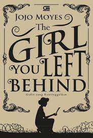 The Girl You Left Behind :  Gadis tang kautinggalkan