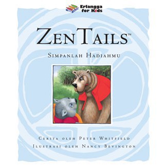 Zen Tails :  simpanlah hadiahmu