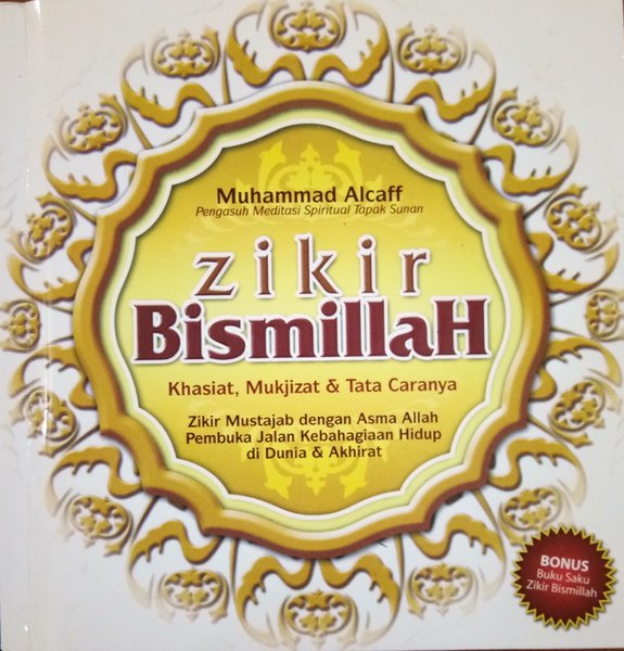 Zikir Bismillah : Khasiat, Mujizat Dan Tata Caranya