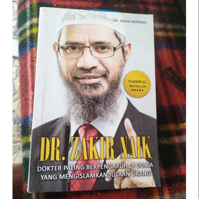 Dr. Zakir Naik :  Dokter paling berpengaruh di dunia yang telah mengislamkan Jutaan orang karya, Dr. Yahya Nuryadi