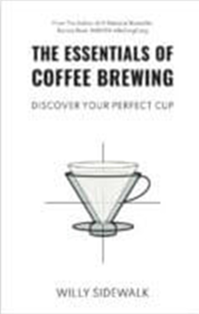 The Essentials Of Coffee Brewing :  Discover Your Perfect Cup
