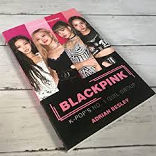 Blackpink :  #1 K-Pop girl group