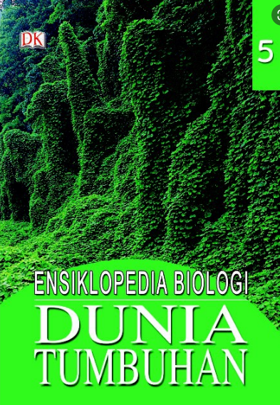 Ensiklopedia biologi dunia tumbuhan 5