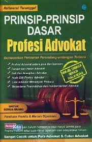 Prinsip-prinsip dasar profesi Advokat