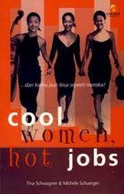 Cool women, hot jobs ... dan kamu pun bisa seperti mereka!