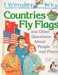 Countries fly flags :  and other questions about people and places