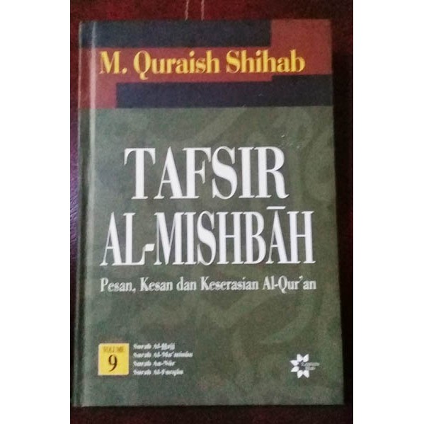 Tafsir Al-Mishbah pesan, kesan dan keserasian Al-Qur'an Vol. 9