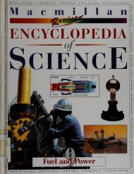 Macmillan encyclopedia of science : fuel and power