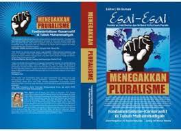 Menegakkan Pluralisme :  Fundamentalisme-Konservatif di Tubuh Muhammadiyah