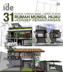 31 desain terbaik hasil lomba desain rumah mungil hijau + konsep perancangan :  Seri rumah ide