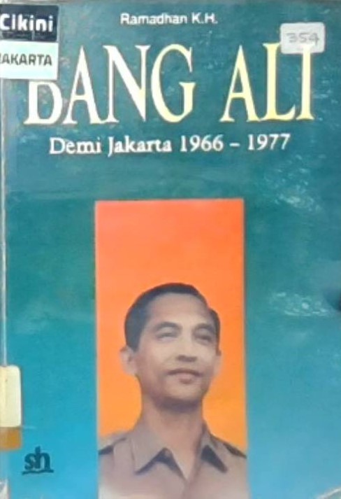 Bang Ali :  demi jakarta 1966 - 1977
