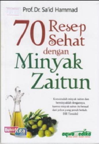 70 Resep sehat dengan minyak zaitun