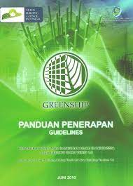 Greenship Panduan Penerapan Guidelines :  Perangkat Penilaian Bangunan Hijau di Indonesia untuk Gedung Baru versi 1.0
