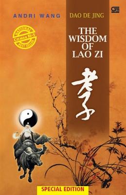 Dao De Jing :  the wisdom of lao zi