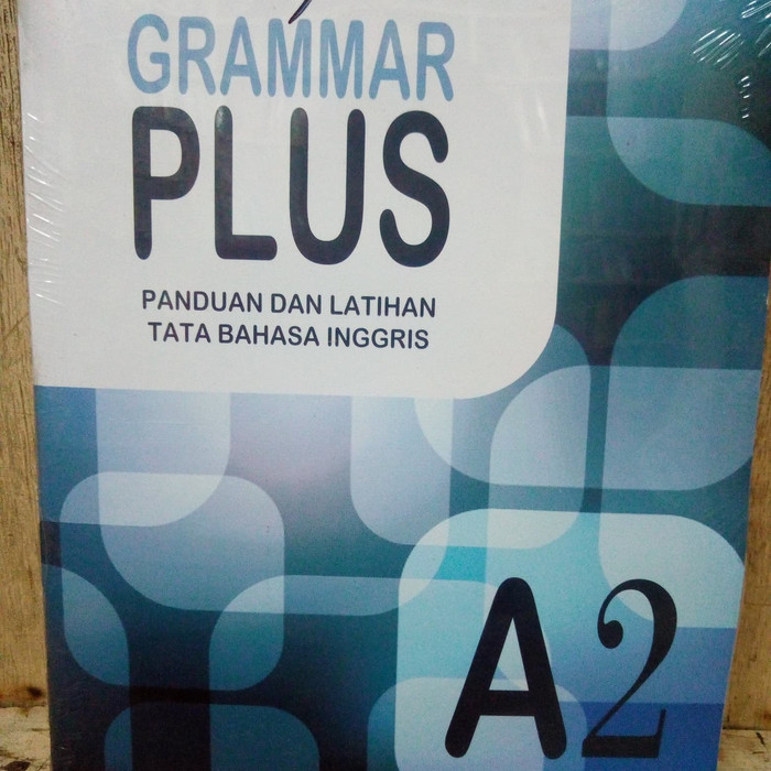 Grammar Plus A2 :  Panduan dan latihan tata bahasa Inggris