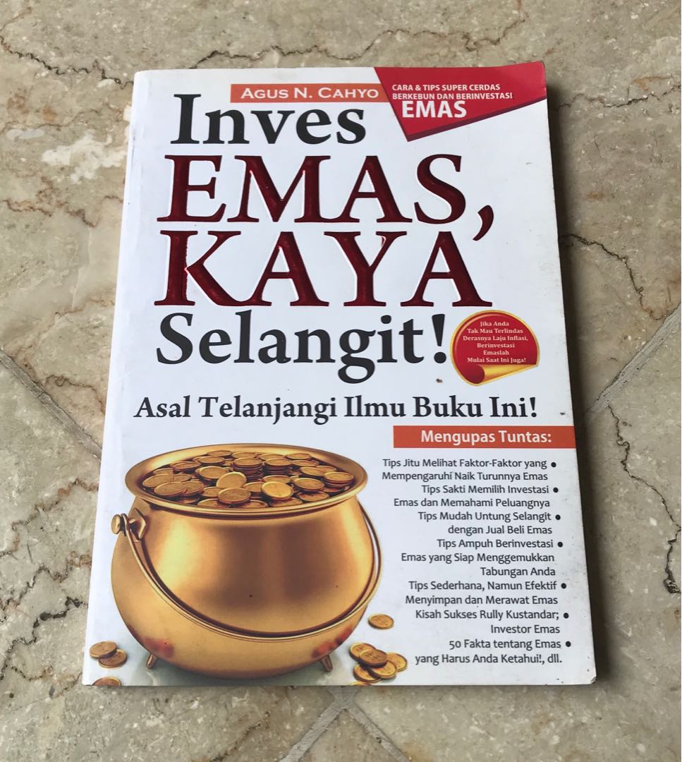 Inves Emas, Kaya Selangit ! :  Asal telanjangi ilmu buku ini!