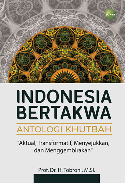 Indonesia bertakwa :  antologi khutbah