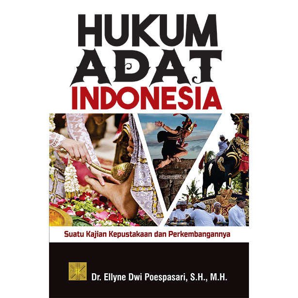Hukum adat Indonesia :  suatu kajian kepustakaan dan perkembangannya