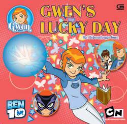 Gwen's Lucky day :  Hari Keberuntungan Gwen