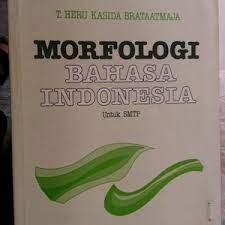 Morfologi Bahasa Indonesia :  untuk SMTP