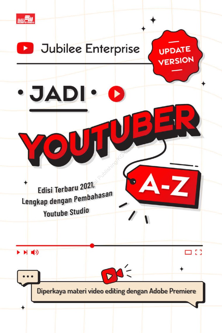 Jadi youtuber a-z (update version) :  edisi terbaru 2021, lengkap dengan pembahasan youtube studio