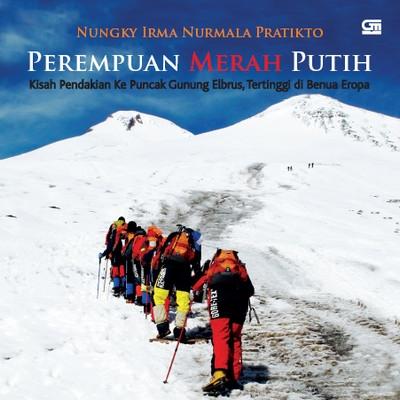 Perempuan Merah Putih kisah pendakian ke puncak gunung Elbrush, tertinggi di benua Eropa