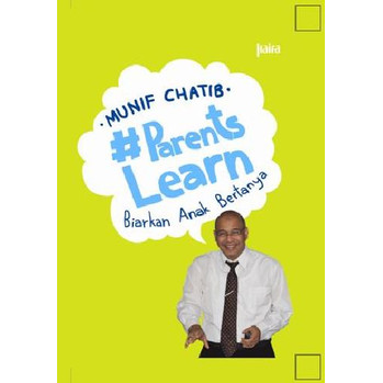 # Parentes Learn :  Biarlah Anak Bertanya