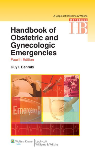 Handbook of obstetric and gynecologic emergencies