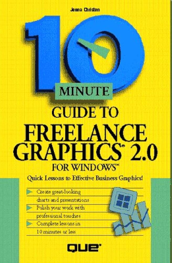 10 minute guide to freelance graphics 2.0 for windows