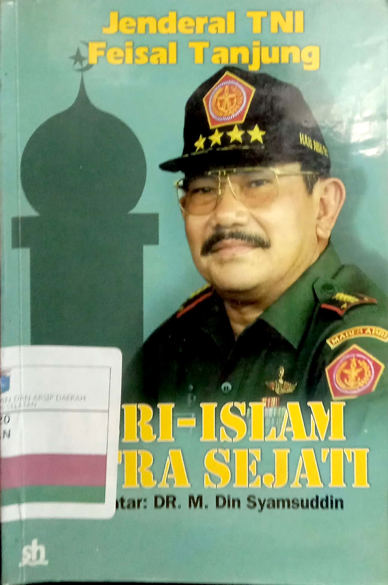 Jenderal TNI Feisal Tanjung :  ABRI-Islam mitra sejati