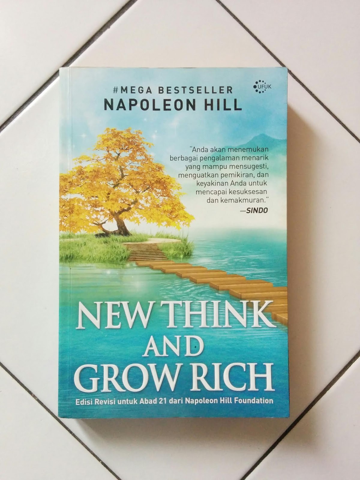 new think and grow rich :  anda akan menemukan berbagai pengalaman menarik yang mampu menugesti