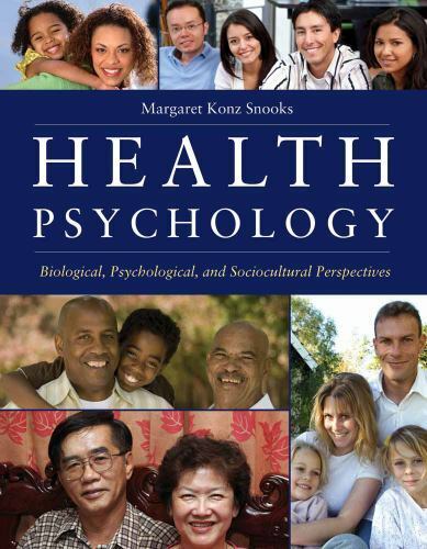 Health psychology biological, psychological, and sociocultural prespectives Margaret Konz Snooks