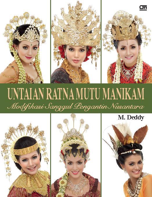 Untaian ratna mutu manikam :  modifikasi sanggul pengantin Nusantara