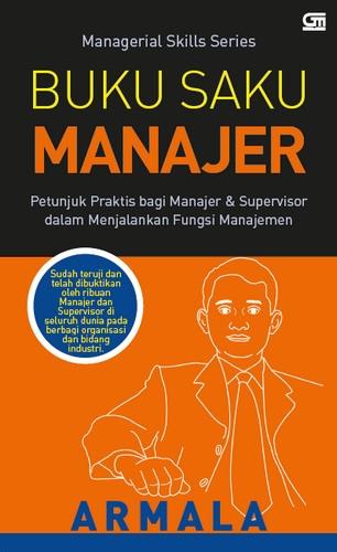 Buku saku manajer :  petunjuk praktis bagi manajer & supervisor dalam menjalankan fungsi manajemen