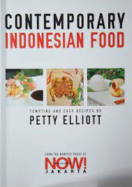 Contemporary Indonesian food :  tempting and easy recipe by Petty Elliott