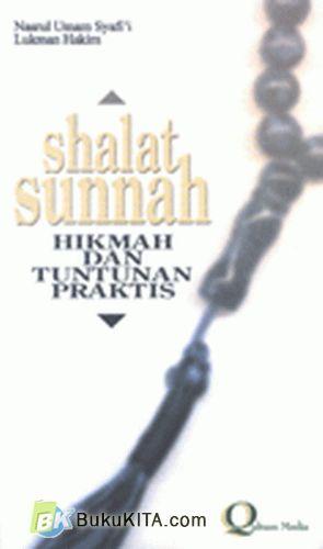 Shalat sunnah :  hikmah & tuntunan