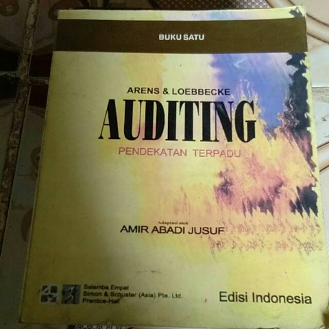 Auditing :  pendekatan terpadu edisi Indonesia buku satu