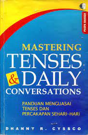 Mastering tenses & daily conversation