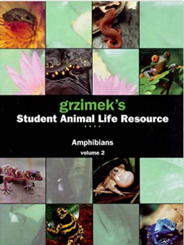 Grzimek's Student Animal Life Resource :  Amphibians : Volume 2