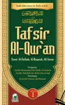 Tafsir Al-Quran :  Surat: Al-Fatihah, Al-Baqarah, Ali Imran Jilid 1