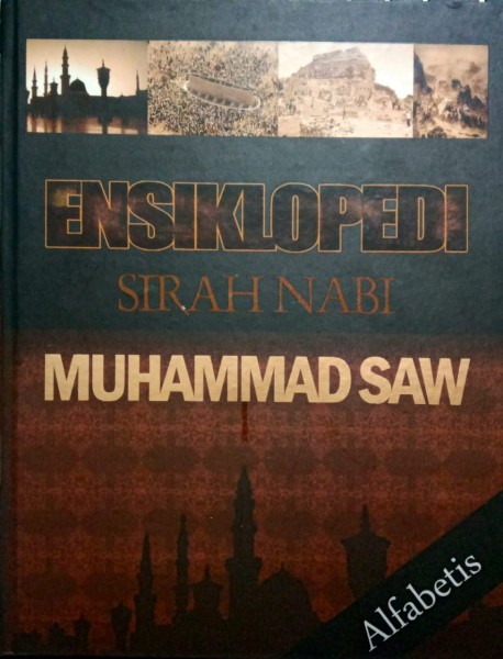 Ensiklopedi 4 :  Sirah Nabi Muhammad SAW