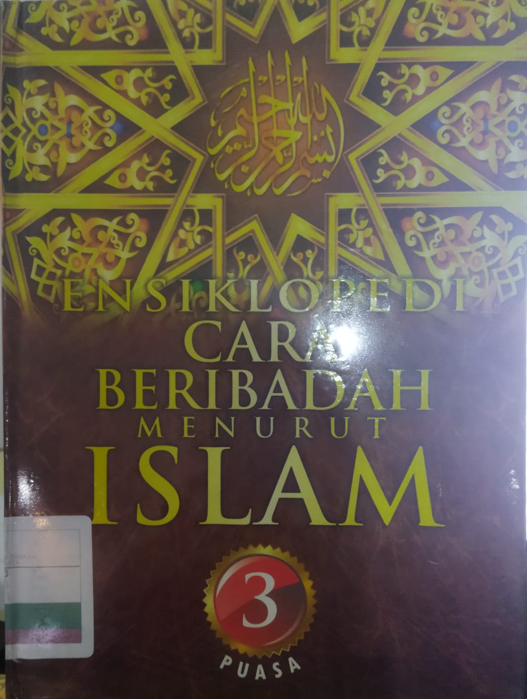 Ensiklopedi Cara Beribadah Menurut Islam Jilid.3 Puasa