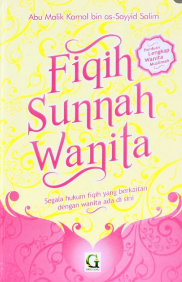 Fiqih Sunnah Wanita :  Panduan Lengkap Wanita Muslimah