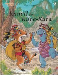 Kancil dan kura-kura :  the mouse deer and the turtle
