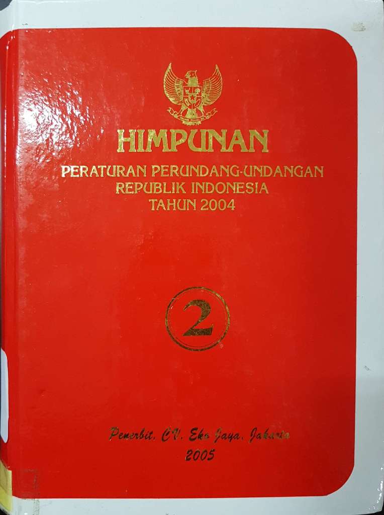 Himpunan peraturan perundang-undangan republik indonesia tahun 2004