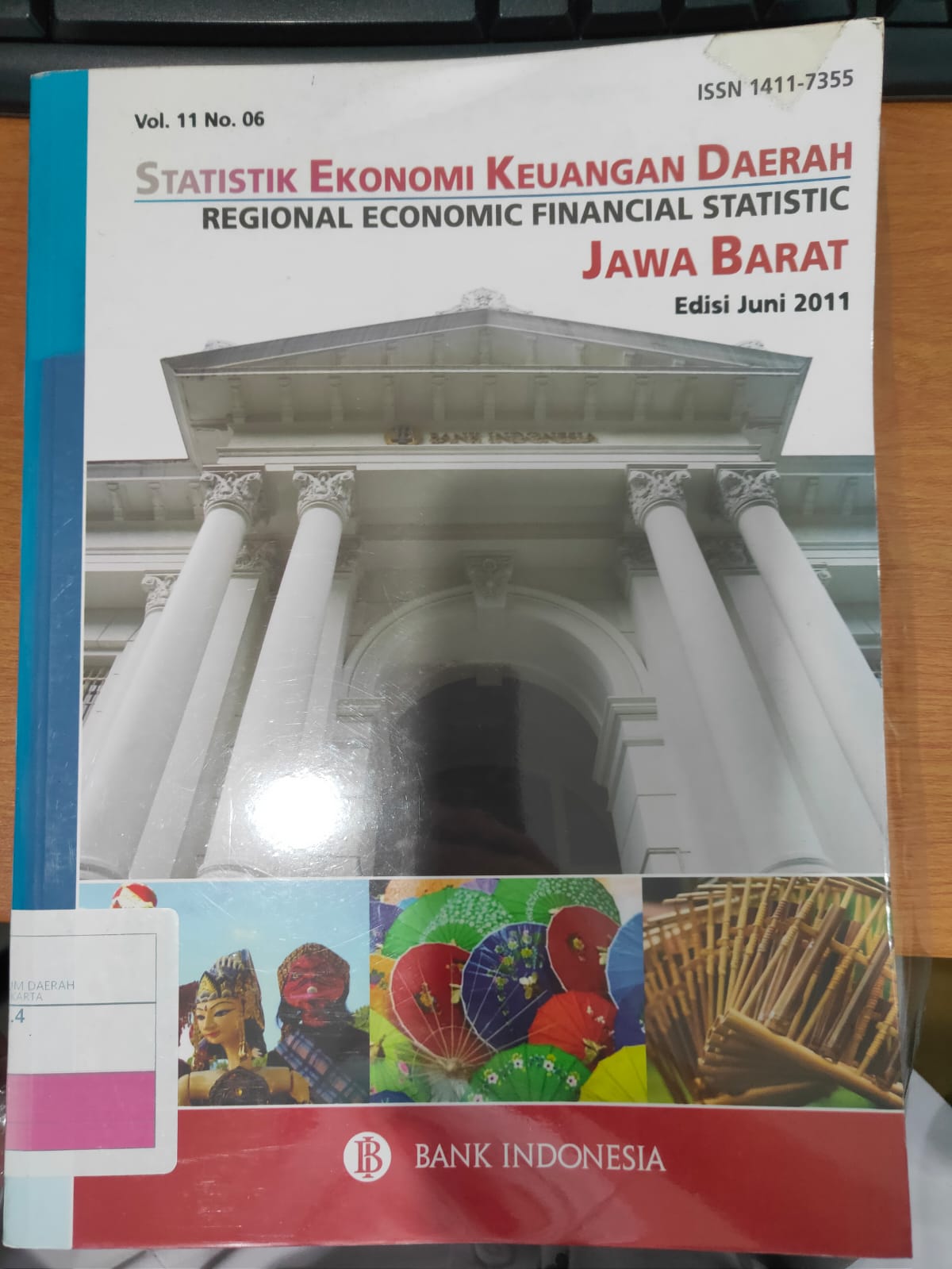 Statistik Ekonomi Keuangan Daerah Jawa Barat Vol 11 No, 06 edisi Juni 2011 :  Regional Economic Financial Statistic