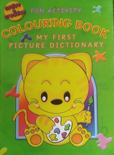 Fun Activity Colouring Book :  My First Picture Dictionary