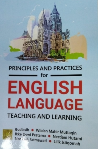 Principles and practices for english language teaching and learning