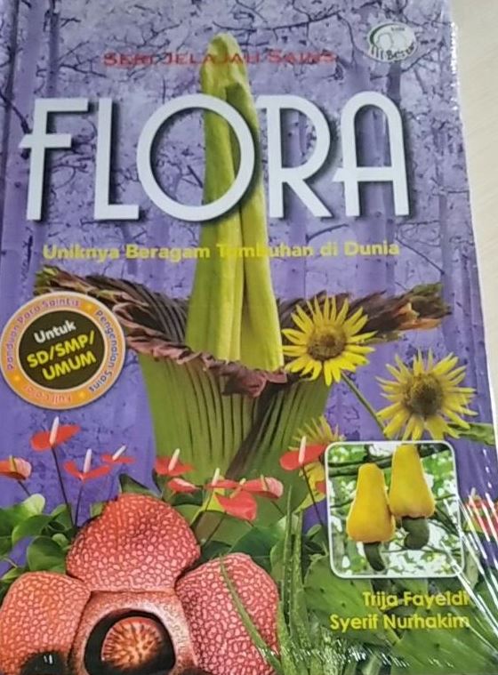 Flora :  uniknya beragam tumbuhan di dunia